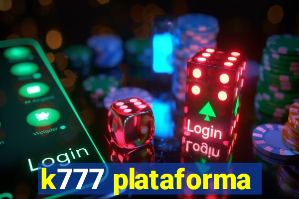 k777 plataforma